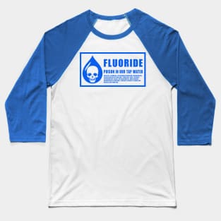 Fluoride Baseball T-Shirt